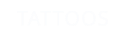 TATTOOS