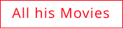 All his Movies