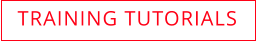 TRAINING TUTORIALS