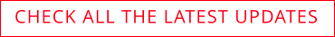CHECK ALL THE LATEST UPDATES
