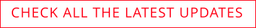 CHECK ALL THE LATEST UPDATES