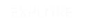 EXPLORE