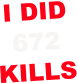 I DID672KILLS