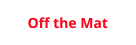 Off the Mat