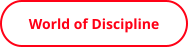 World of Discipline